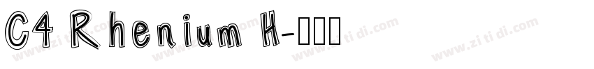 C4 Rhenium H字体转换